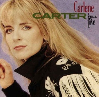 Carter ,Carlene - I Fell In Love